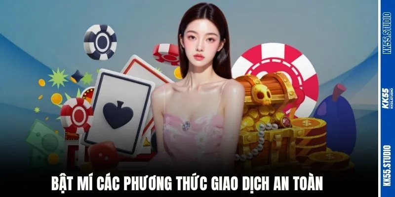 Bật mí các phương thức giao dịch an toàn