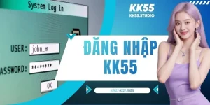 Đăng Nhập KK55