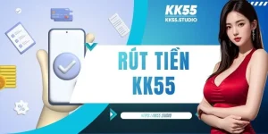 Rút Tiền KK55